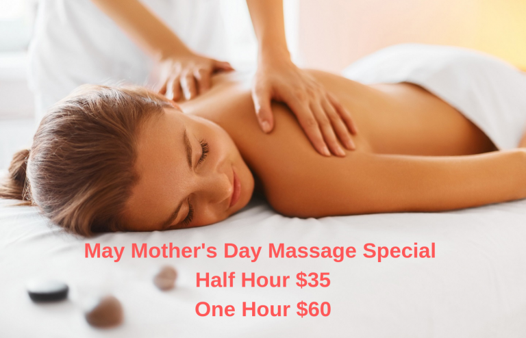 May Mother’s Day Massage Special Half Hour $35 One Hour $60 | Palmetto